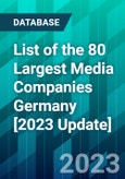 List of the 80 Largest Media Companies Germany [2023 Update]- Product Image